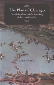 Book Discussion: The Plan of Chicago: Daniel Burnham and the Remaking of the American City